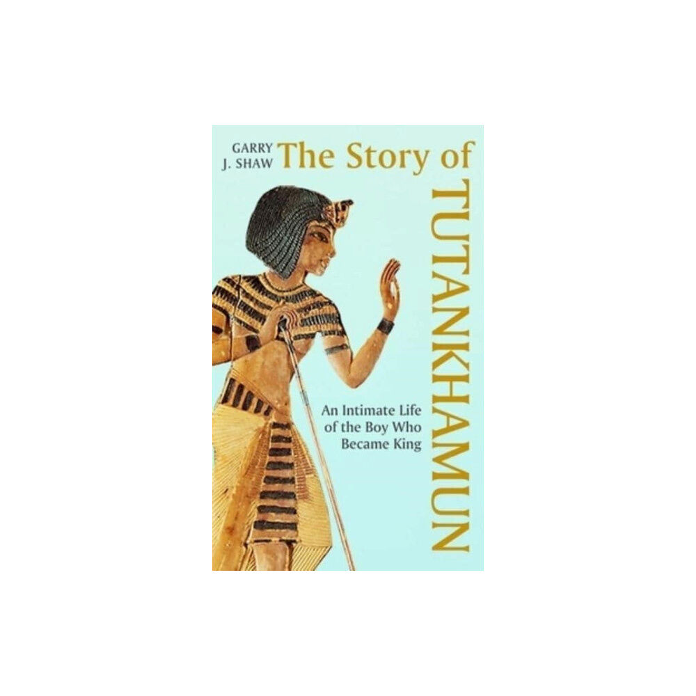 Yale university press The Story of Tutankhamun (inbunden, eng)