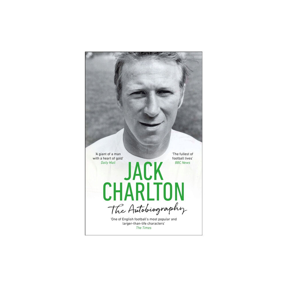 Transworld publishers ltd Jack Charlton: The Autobiography (häftad, eng)