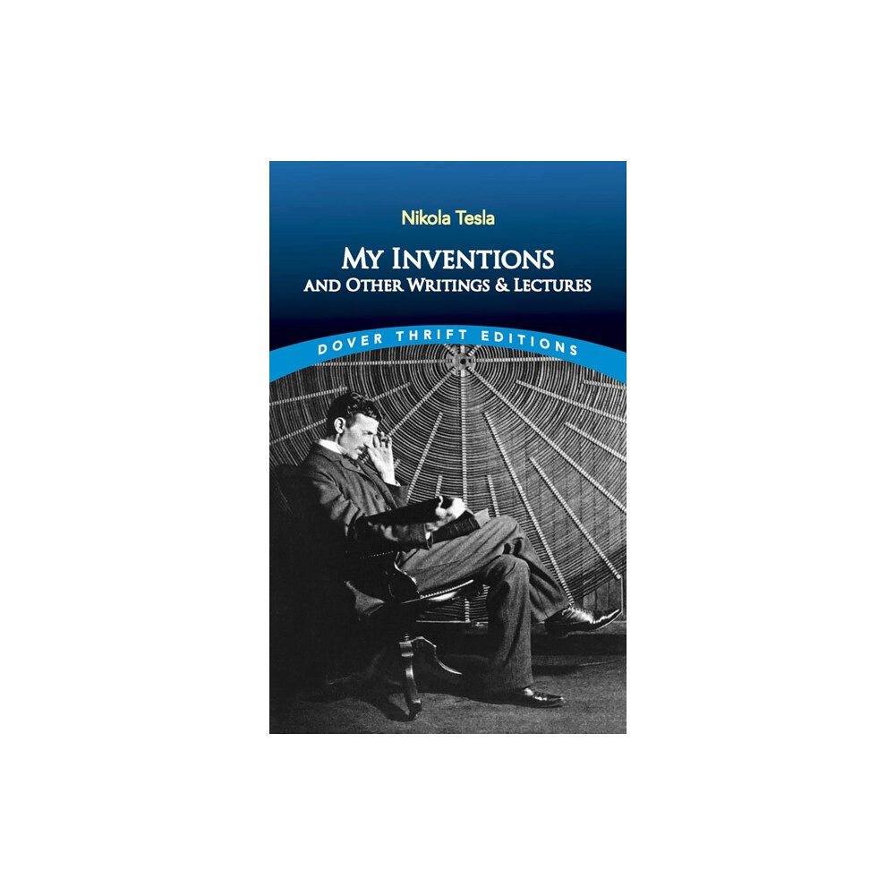 Dover publications inc. My Inventions and Other Writings and Lectures (häftad, eng)