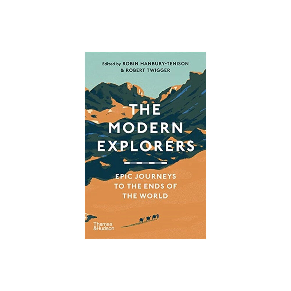 Thames & Hudson Ltd The Modern Explorers (häftad, eng)