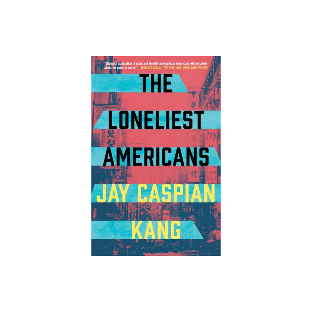 Random House USA Inc The Loneliest Americans (häftad, eng)