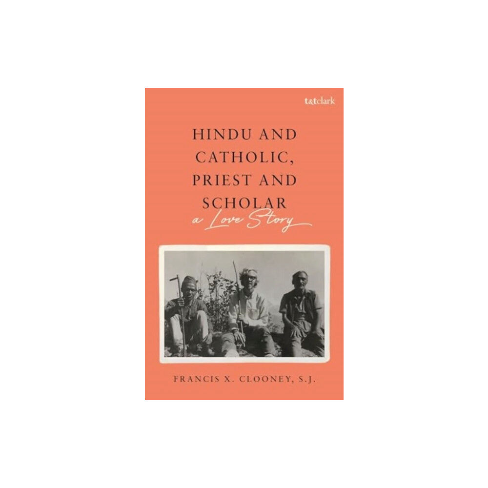 Bloomsbury Publishing PLC Hindu and Catholic, Priest and Scholar (häftad, eng)