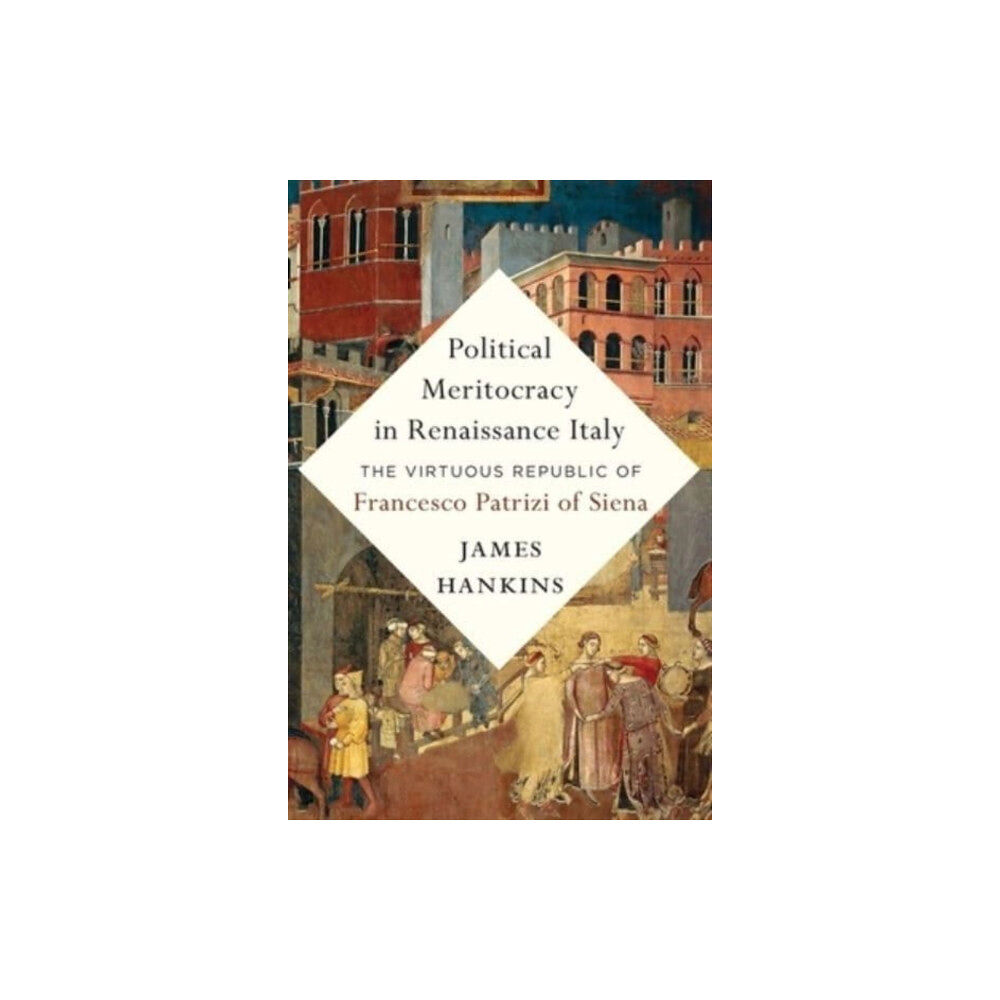 Harvard university press Political Meritocracy in Renaissance Italy (inbunden, eng)