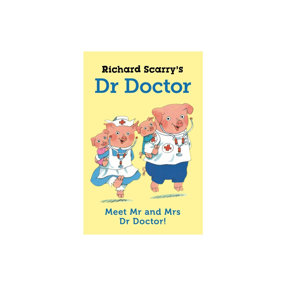 Faber & Faber Richard Scarry's Dr Doctor (inbunden, eng)