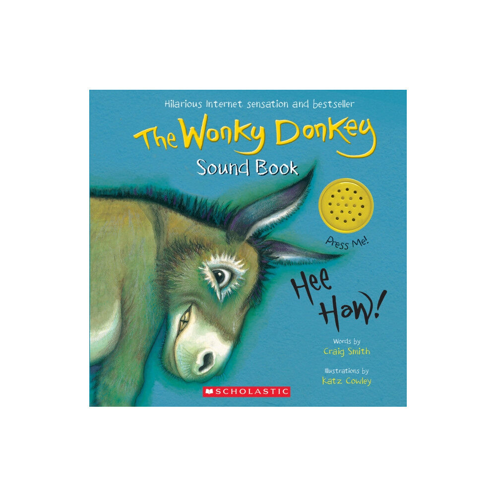 Scholastic The Wonky Donkey Sound Book (bok, board book, eng)