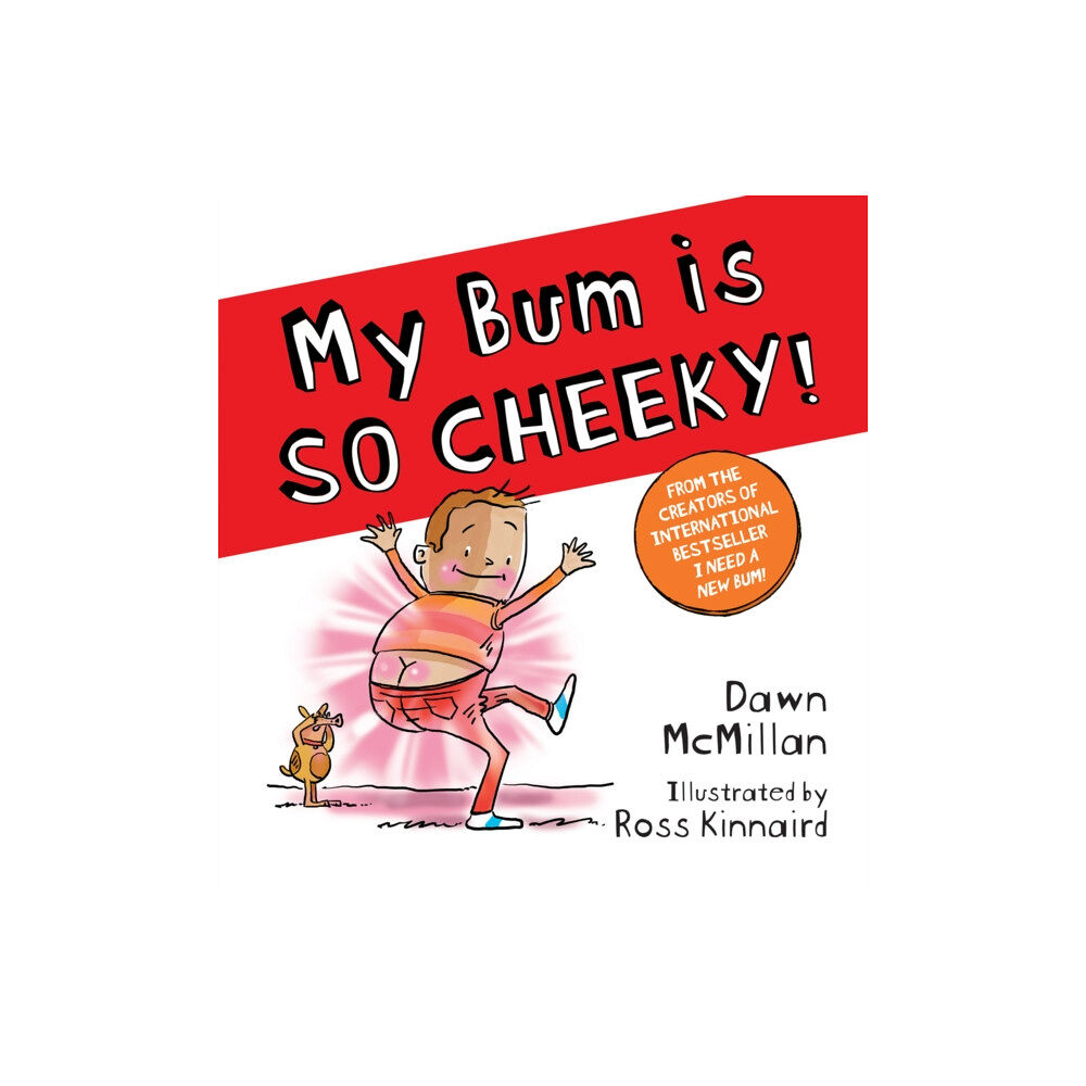 Scholastic My Bum is SO CHEEKY! (PB) (häftad, eng)