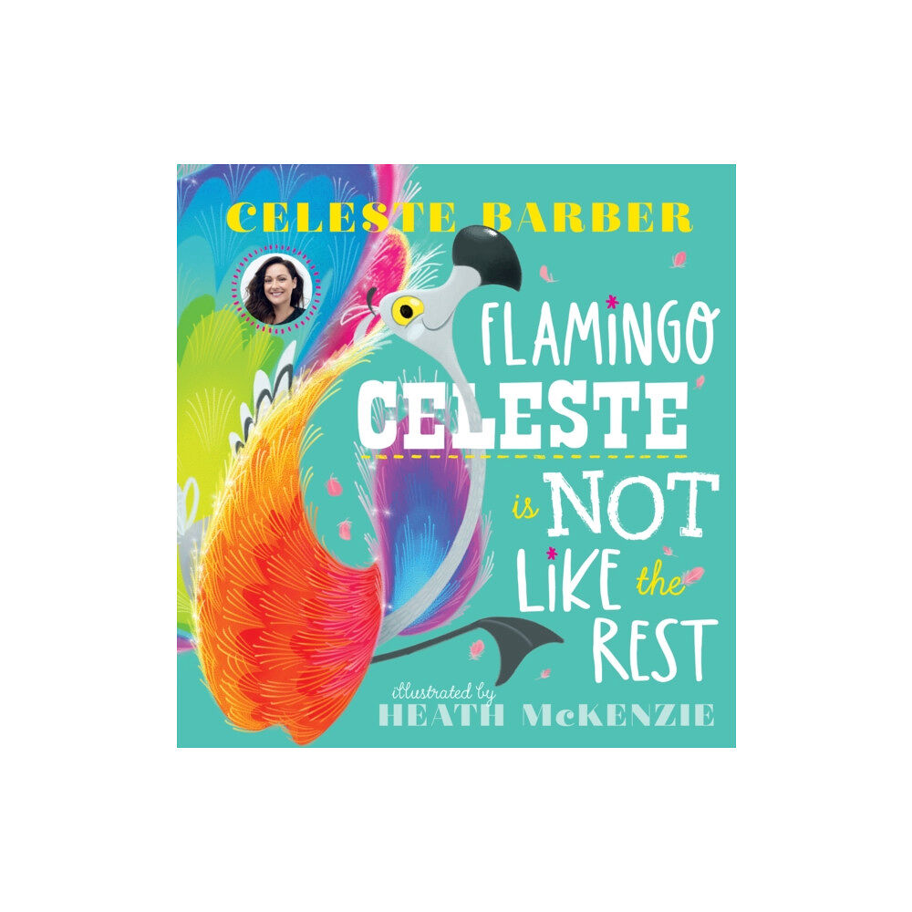 Scholastic Flamingo Celeste is Not Like the Rest (PB) (häftad, eng)