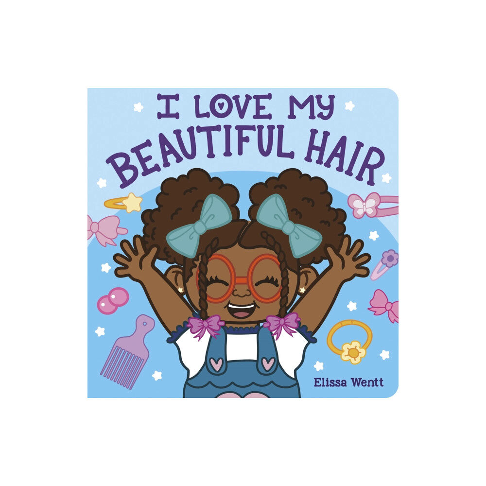 Scholastic I Love My Beautiful Hair (bok, board book, eng)