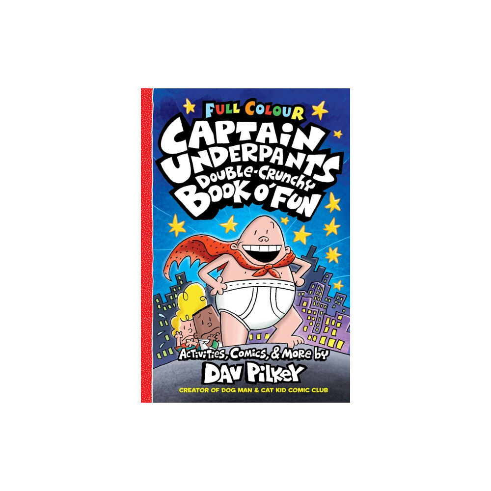 Scholastic Captain Underpants Double Crunchy Book o'Fun (Full Colour) (häftad, eng)