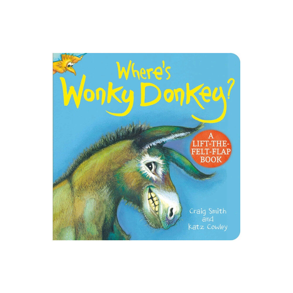 Scholastic Where's Wonky Donkey? Felt Flaps (bok, board book, eng)