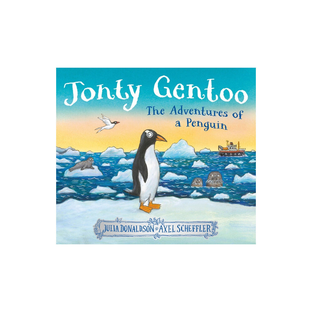 Scholastic Jonty Gentoo - The Adventures of a Penguin (inbunden, eng)