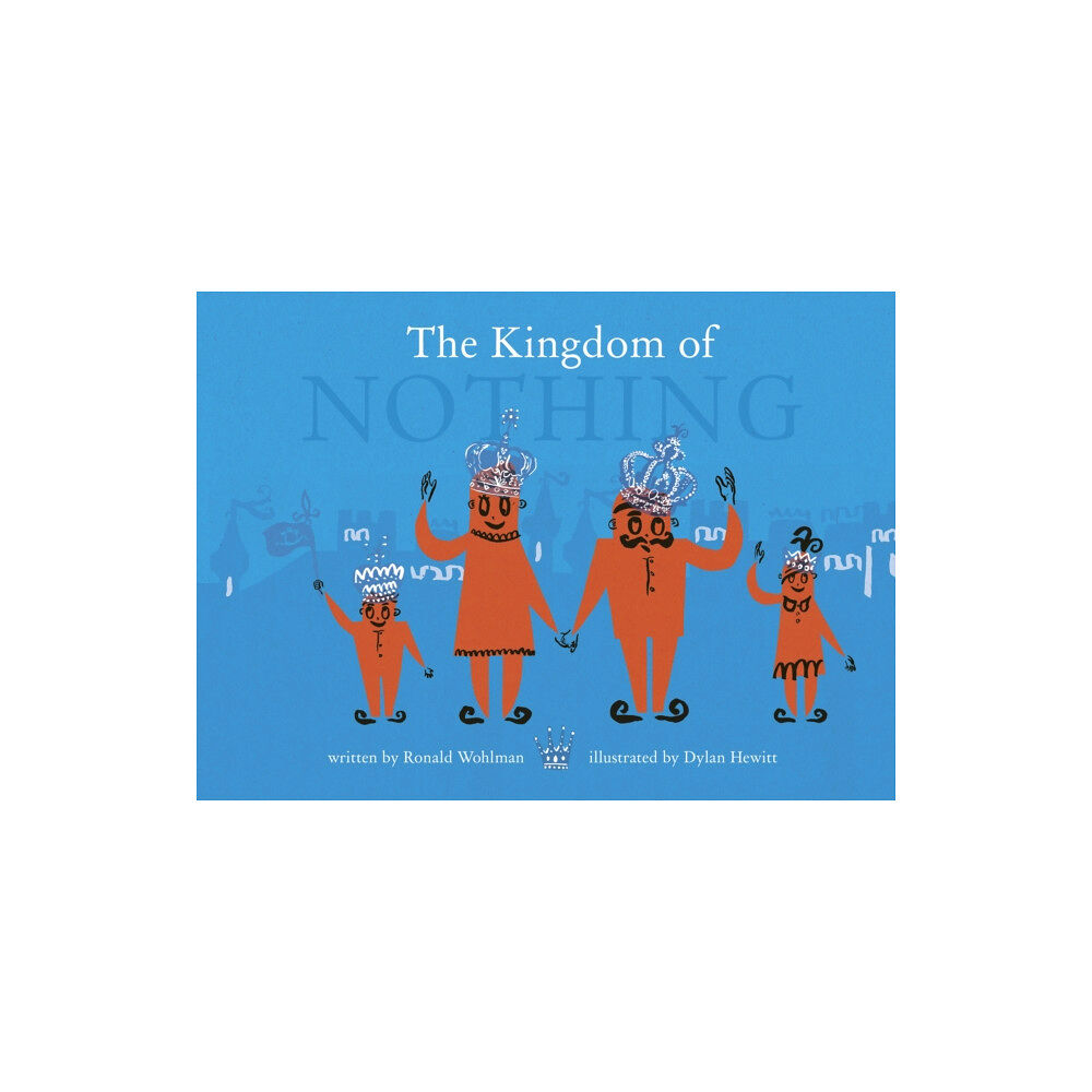 Quarto Publishing Plc The Kingdom of Nothing (häftad, eng)