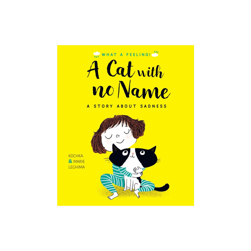 Quarto Publishing Plc A Cat With No Name (inbunden, eng)