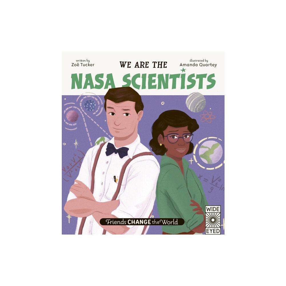 Quarto Publishing Plc We Are the NASA Scientists (inbunden, eng)