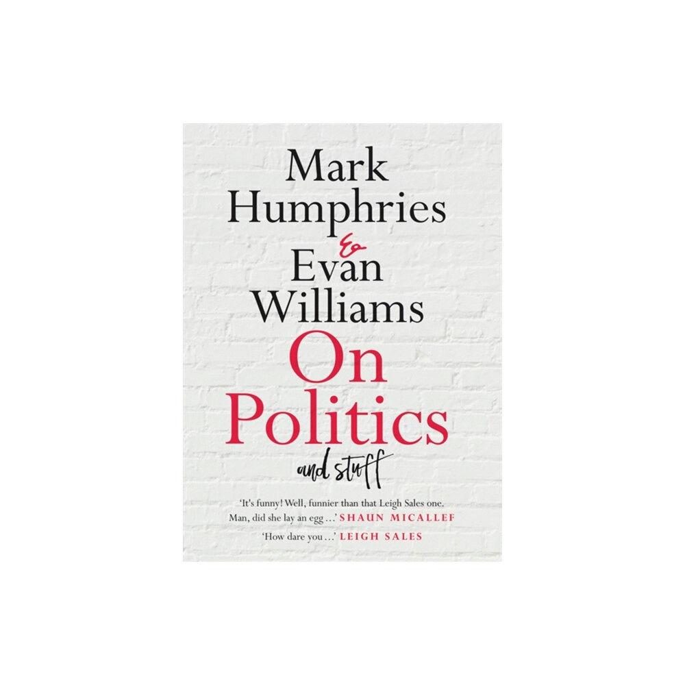 Hachette Australia On Politics and Stuff (häftad, eng)