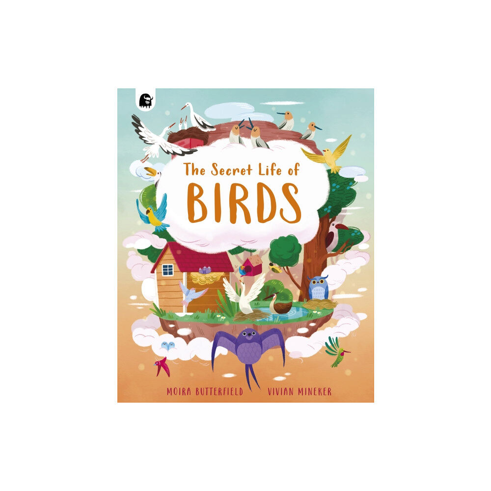 Quarto Publishing Plc The Secret Life of Birds (inbunden, eng)