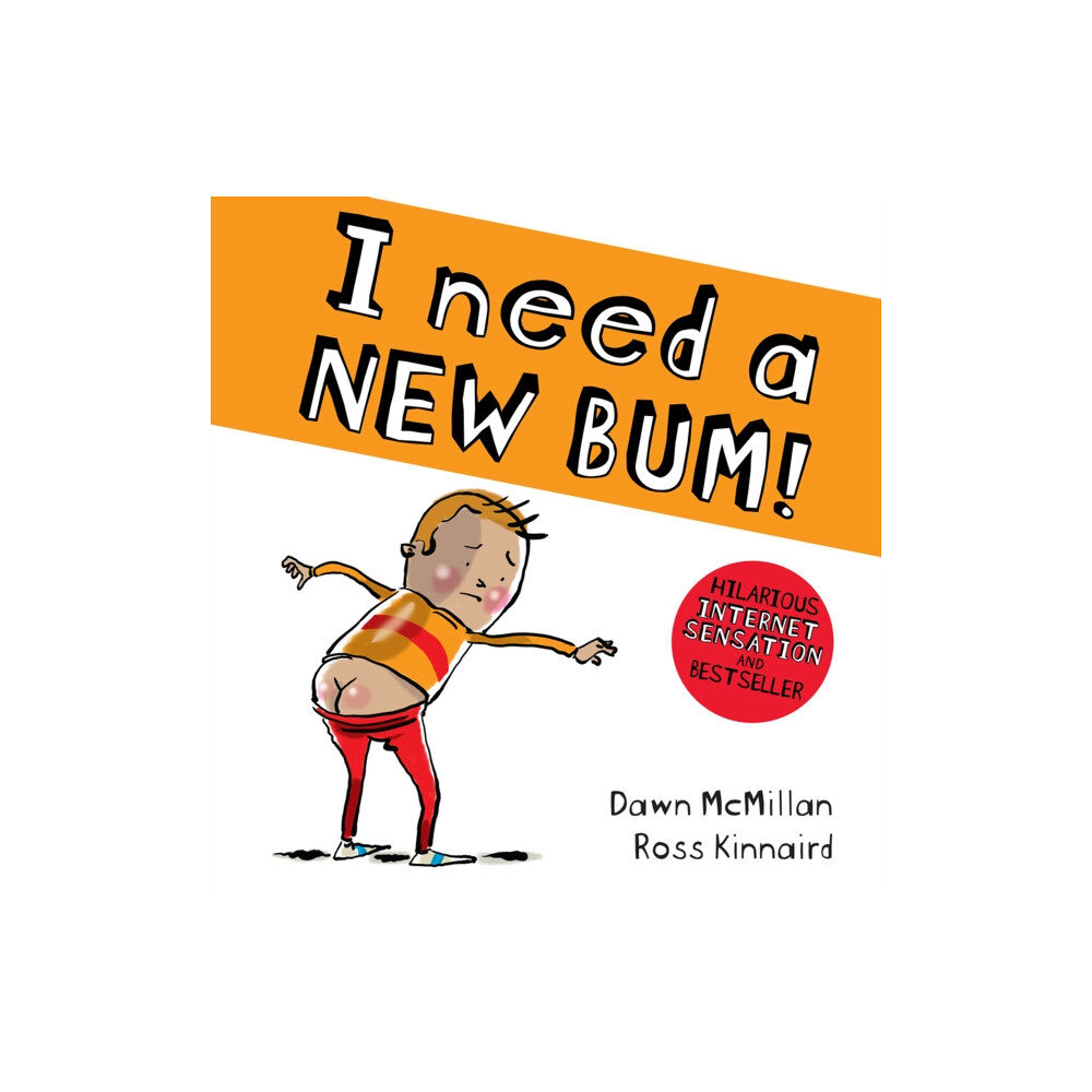 Scholastic I Need a New Bum (board book) (bok, board book, eng)