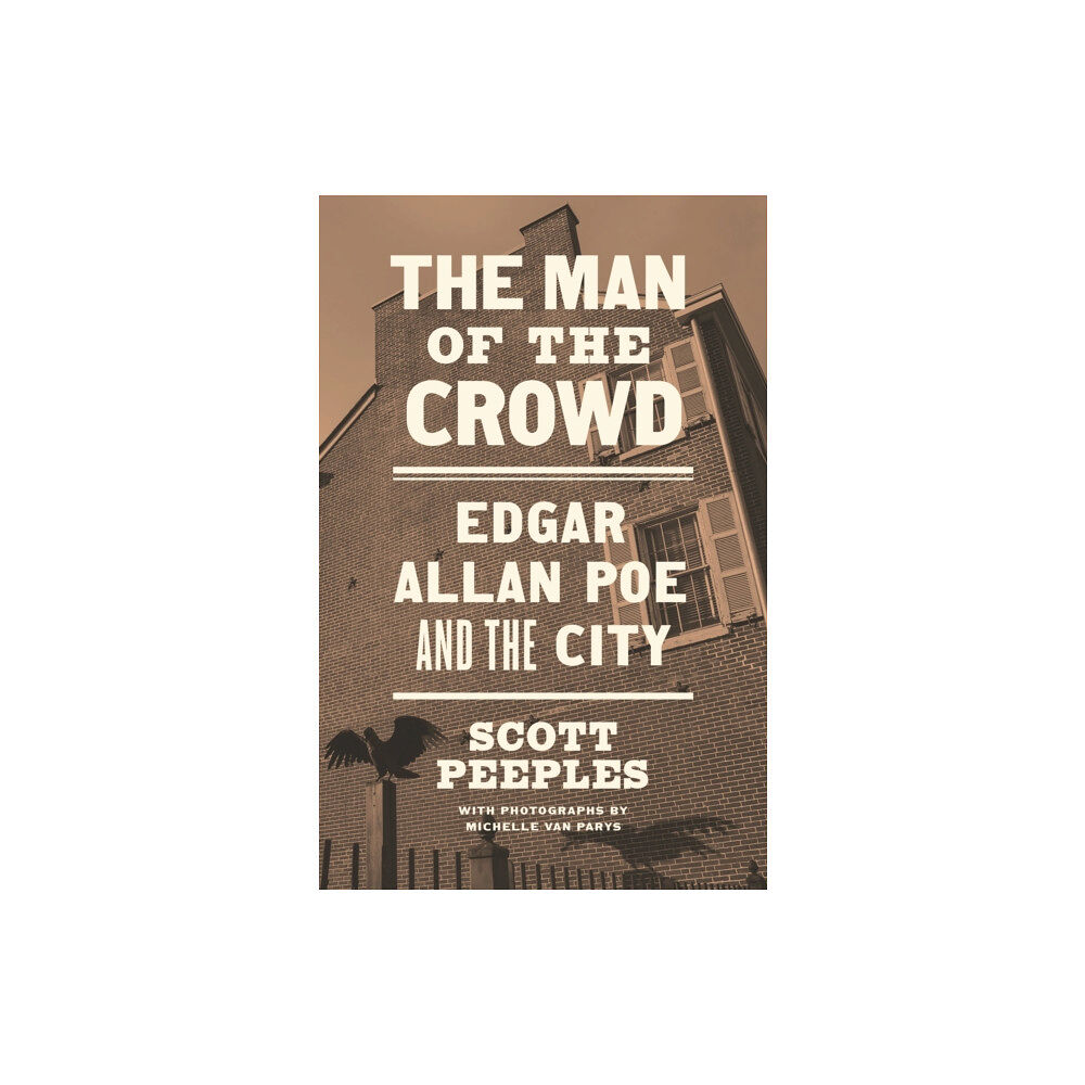 Princeton University Press The Man of the Crowd (häftad, eng)