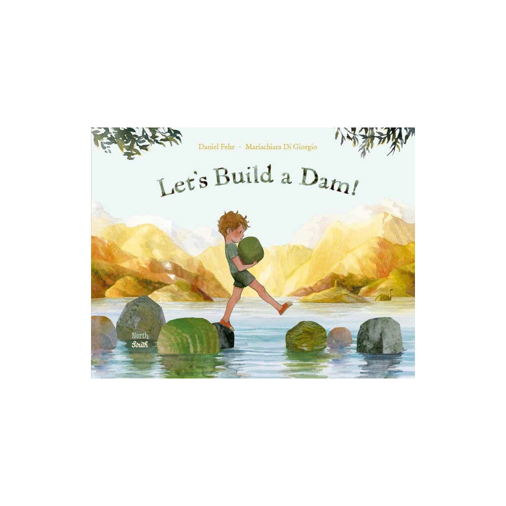 North-South Books Let's Build a Dam! (inbunden, eng)