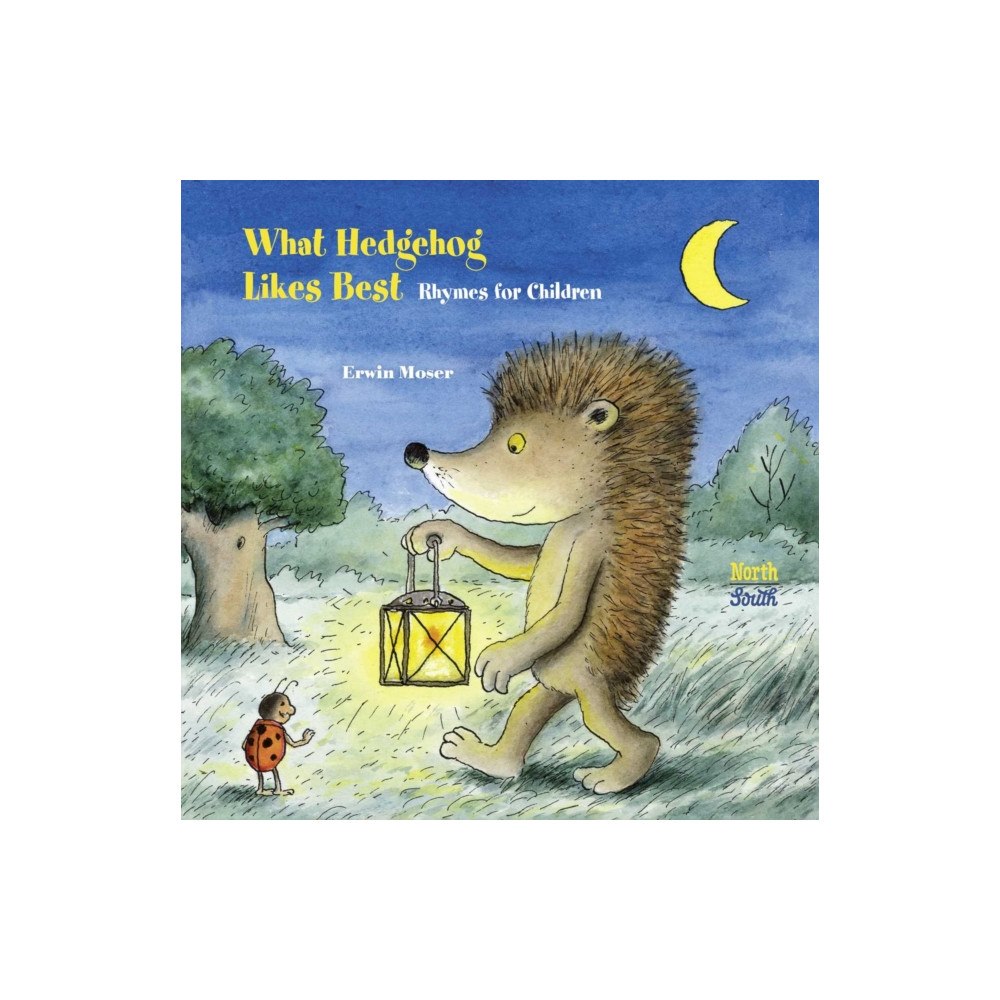 North-South Books What Hedgehog Likes Best (inbunden, eng)