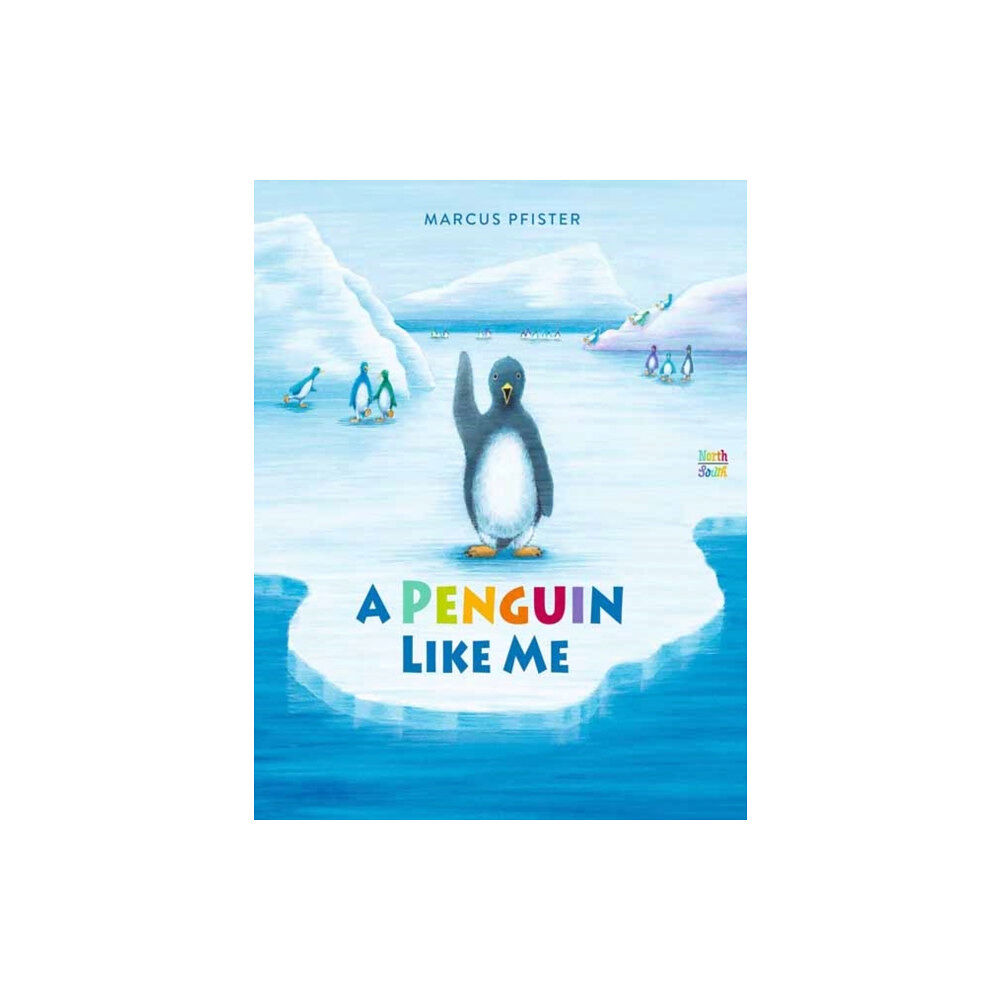 North-South Books A Penguin Like Me (inbunden, eng)