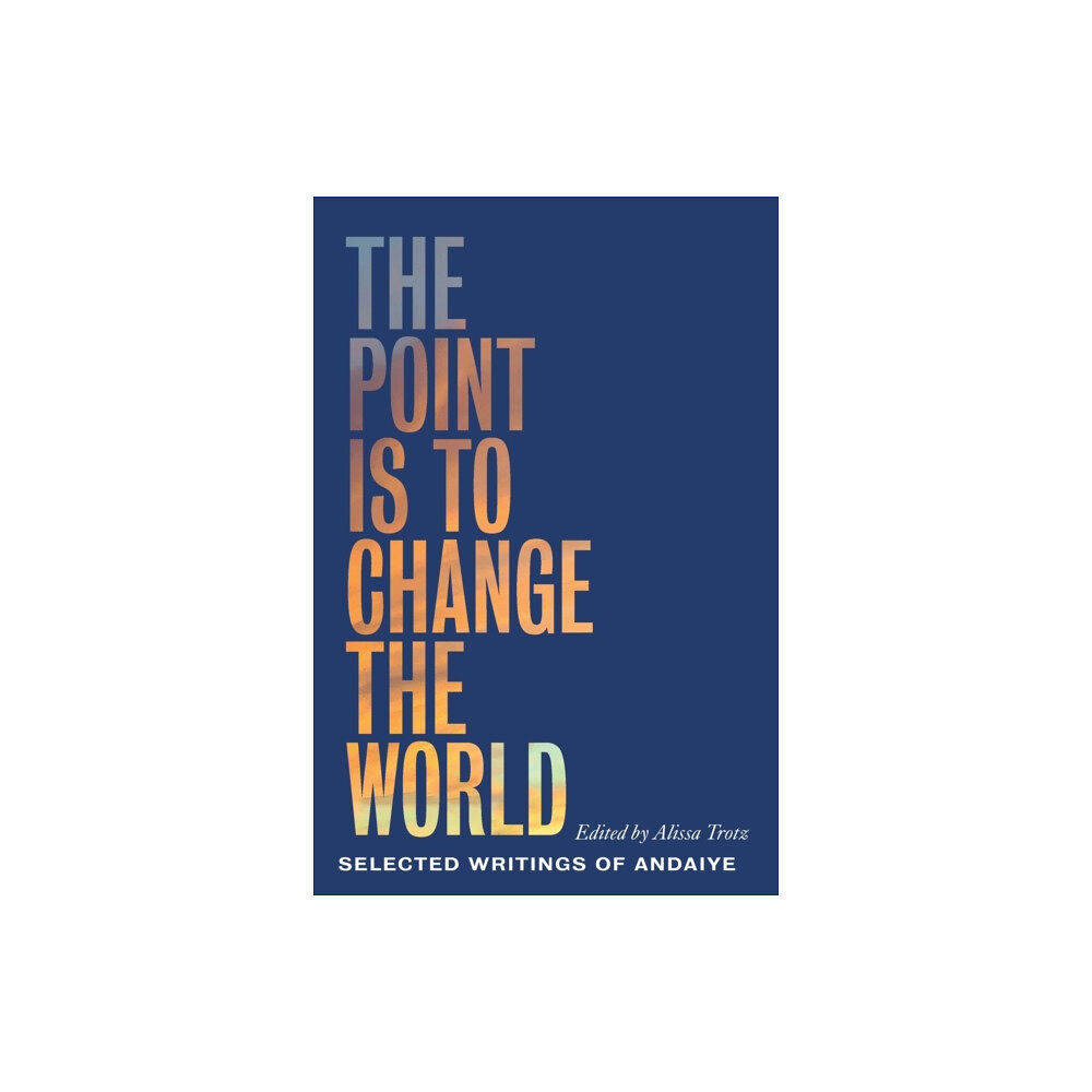 Pluto Press The Point is to Change the World (häftad, eng)