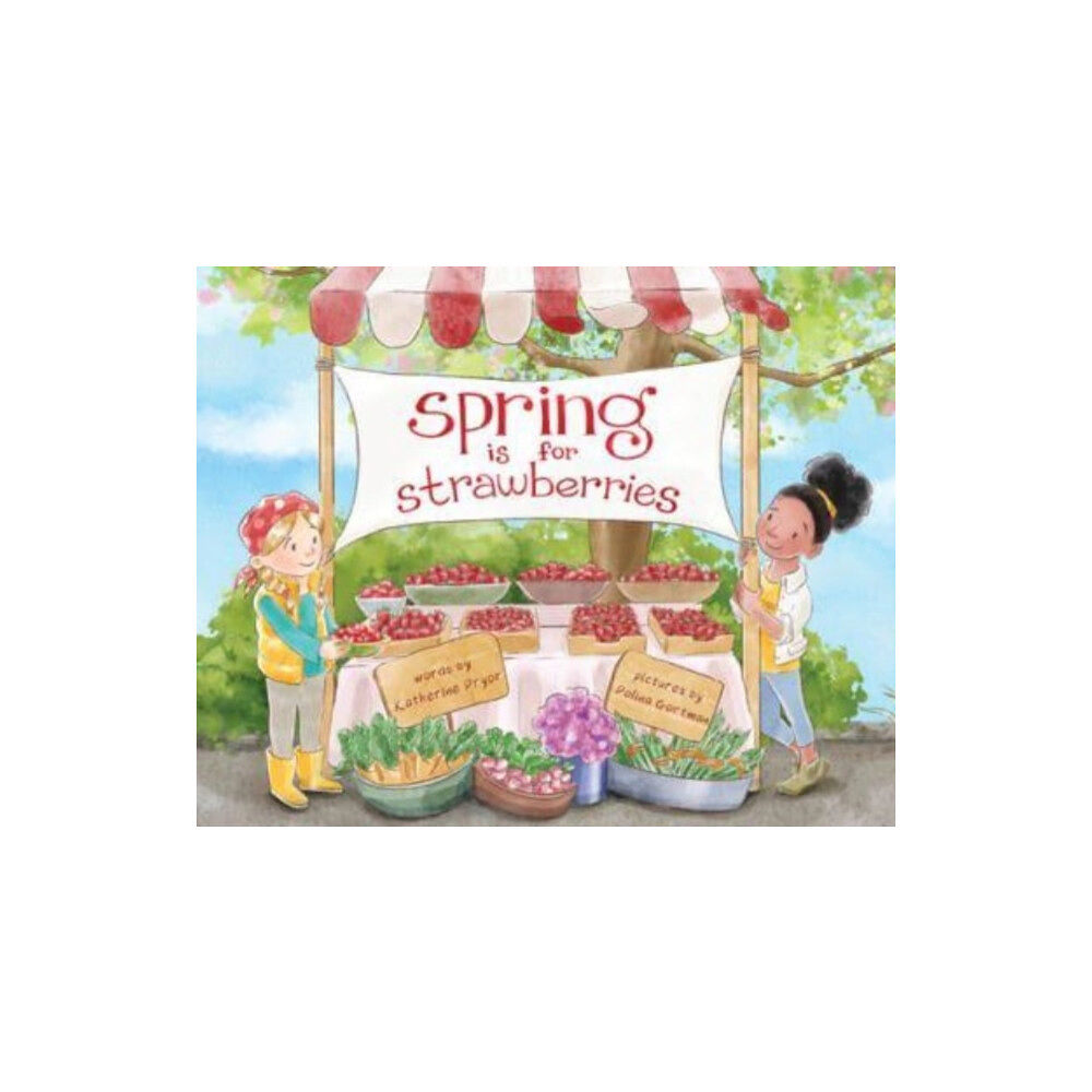 Schiffer Publishing Ltd Spring Is for Strawberries (häftad, eng)