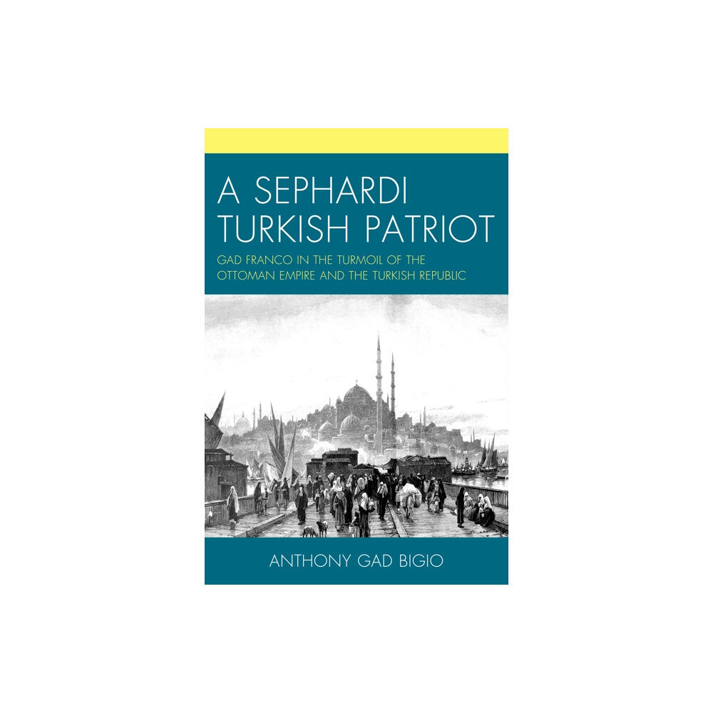 University press of america A Sephardi Turkish Patriot (häftad, eng)