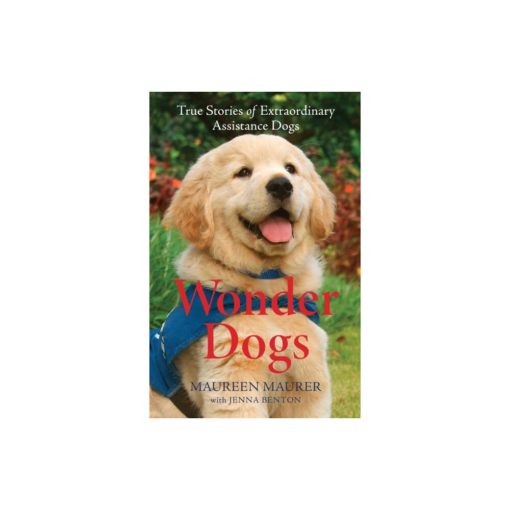 Baker publishing group Wonder Dogs – True Stories of Extraordinary Assistance Dogs (häftad, eng)