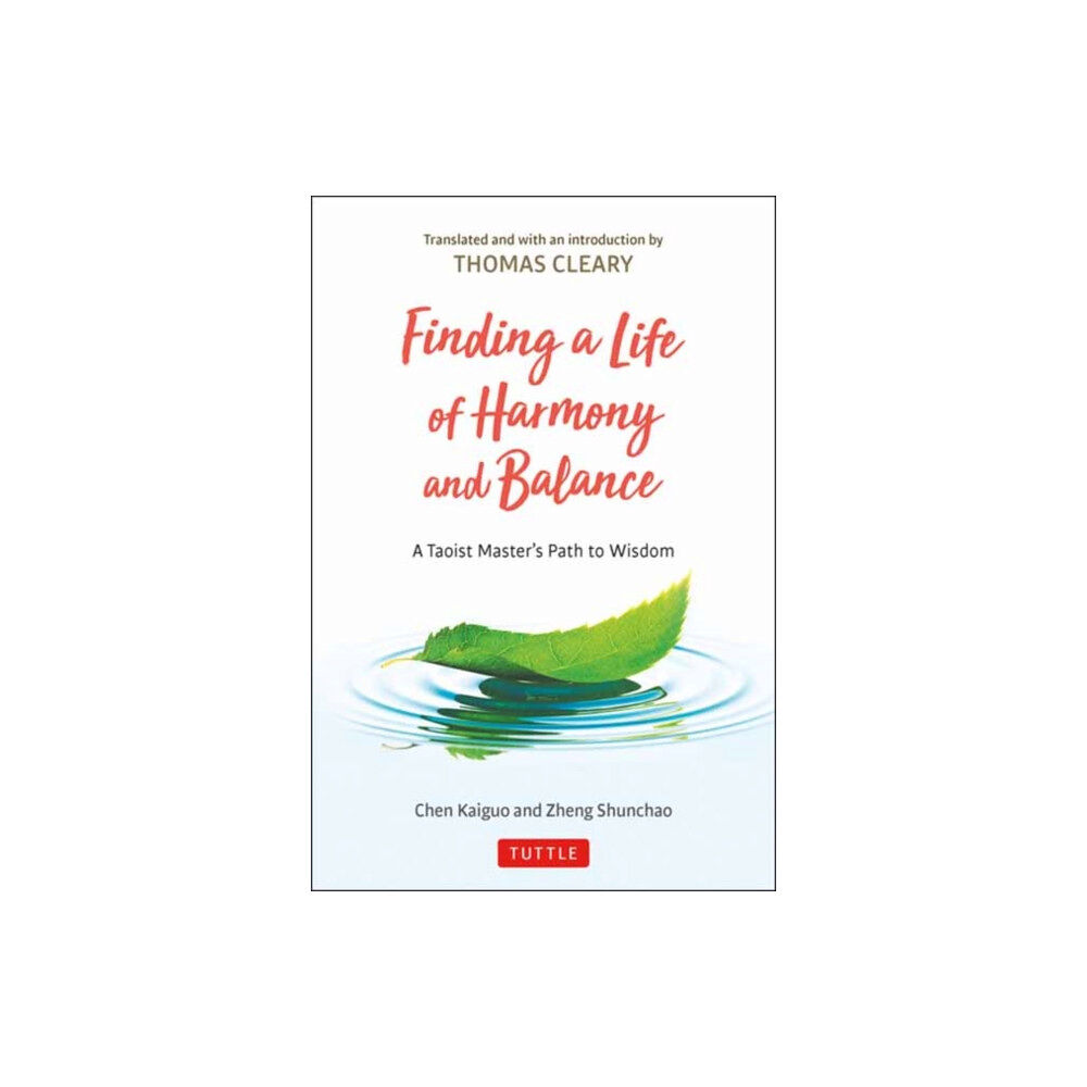 Tuttle Publishing Finding a Life of Harmony and Balance (inbunden, eng)