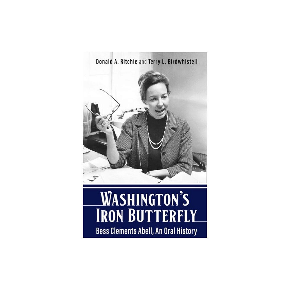 The University Press of Kentucky Washington's Iron Butterfly (inbunden, eng)