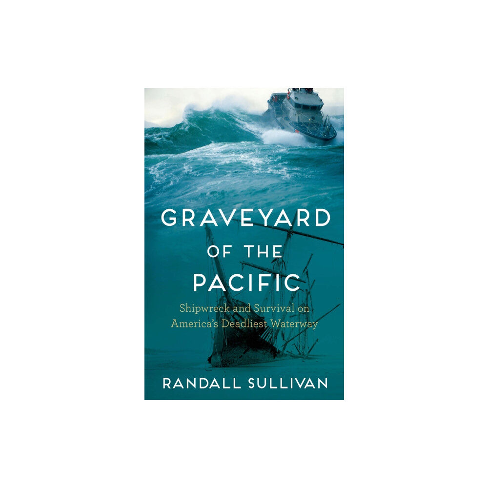 Grove Press / Atlantic Monthly Press Graveyard of the Pacific (inbunden, eng)