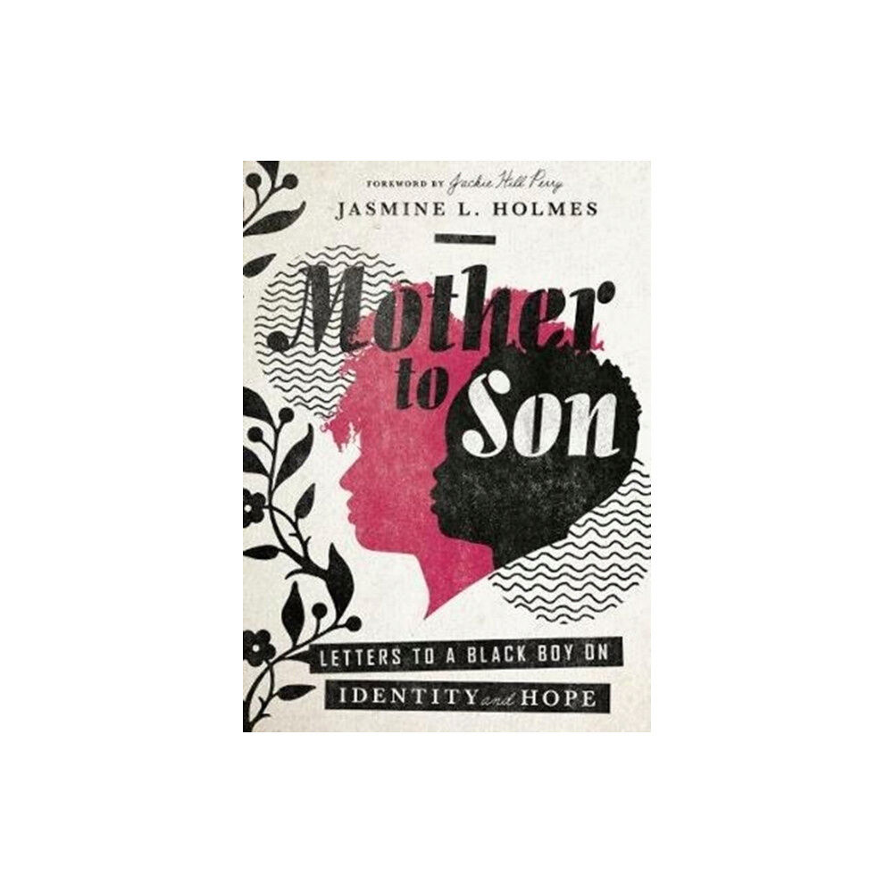 Intervarsity press Mother to Son – Letters to a Black Boy on Identity and Hope (inbunden, eng)