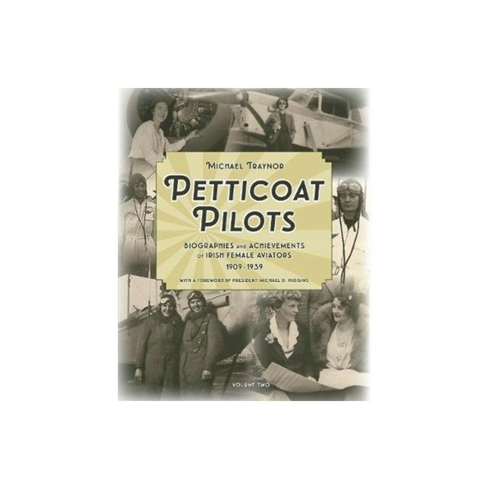 Michael Traynor Petticoat Pilots (inbunden, eng)