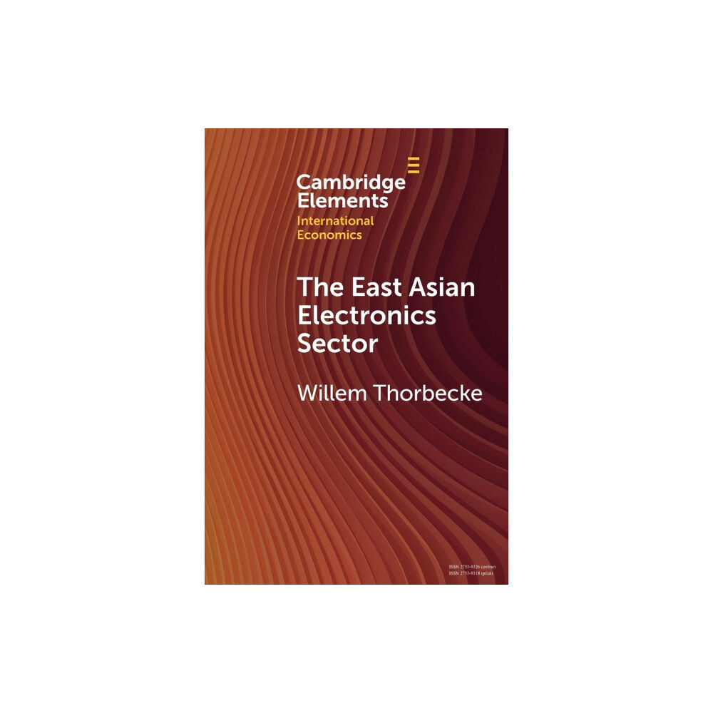 Cambridge University Press The East Asian Electronics Sector (häftad, eng)