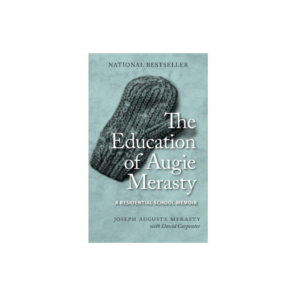 University of Regina Press The Education of Augie Merasty (häftad, eng)