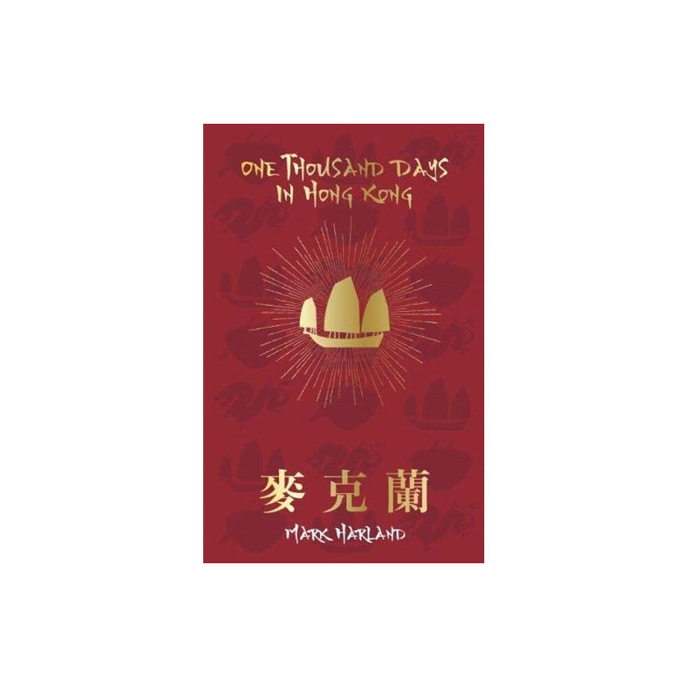 MVH Publishing One Thousand Days in Hong Kong (inbunden, eng)
