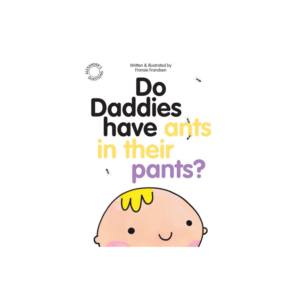 Beamreach Do Daddies have Ants in their Pants? (häftad, eng)