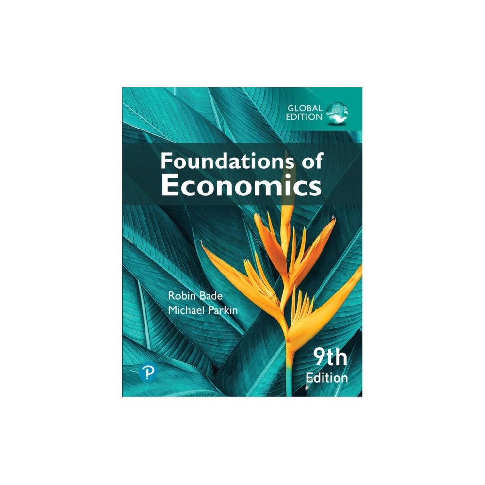 Pearson Education Limited Foundations of Economics, Global Edition (häftad, eng)