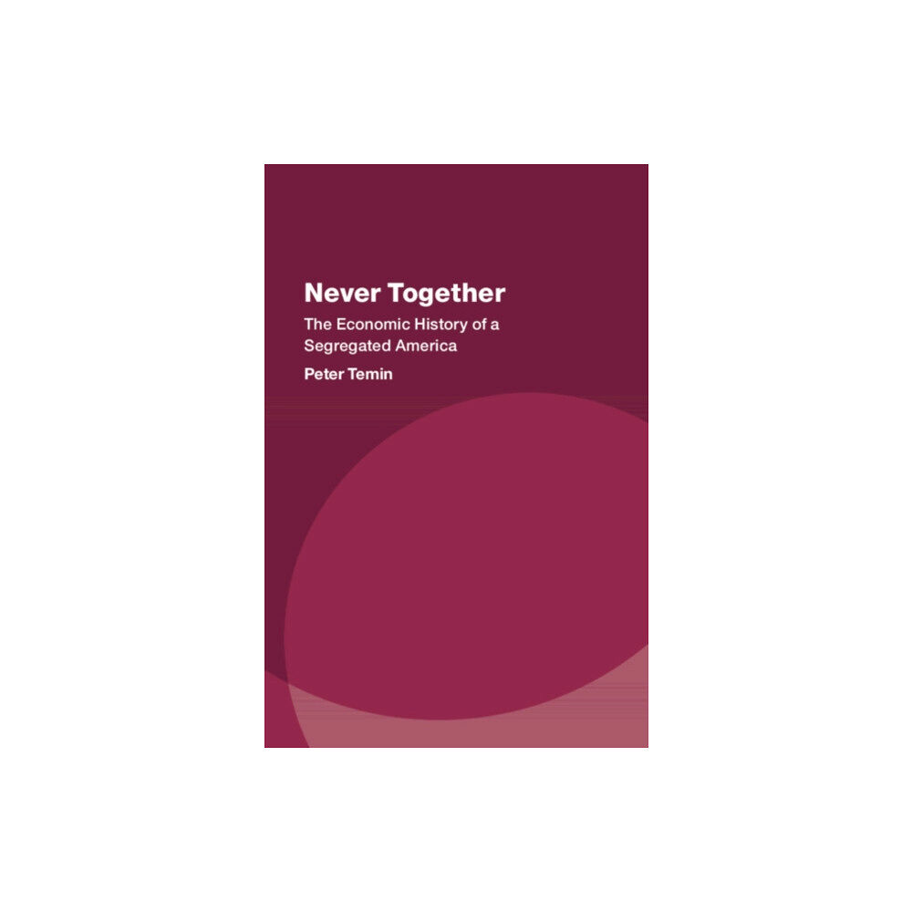 Cambridge University Press Never Together (inbunden, eng)