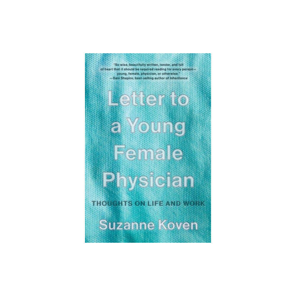 WW Norton & Co Letter to a Young Female Physician (häftad, eng)