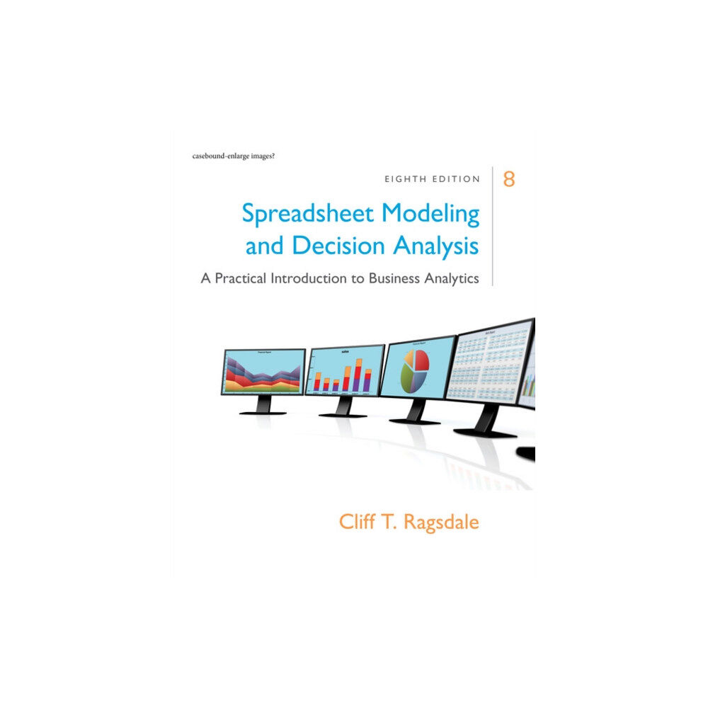 Cengage Learning, Inc Spreadsheet Modeling & Decision Analysis (inbunden, eng)