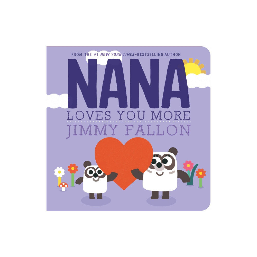 Feiwel and Friends Nana Loves You More (bok, board book, eng)