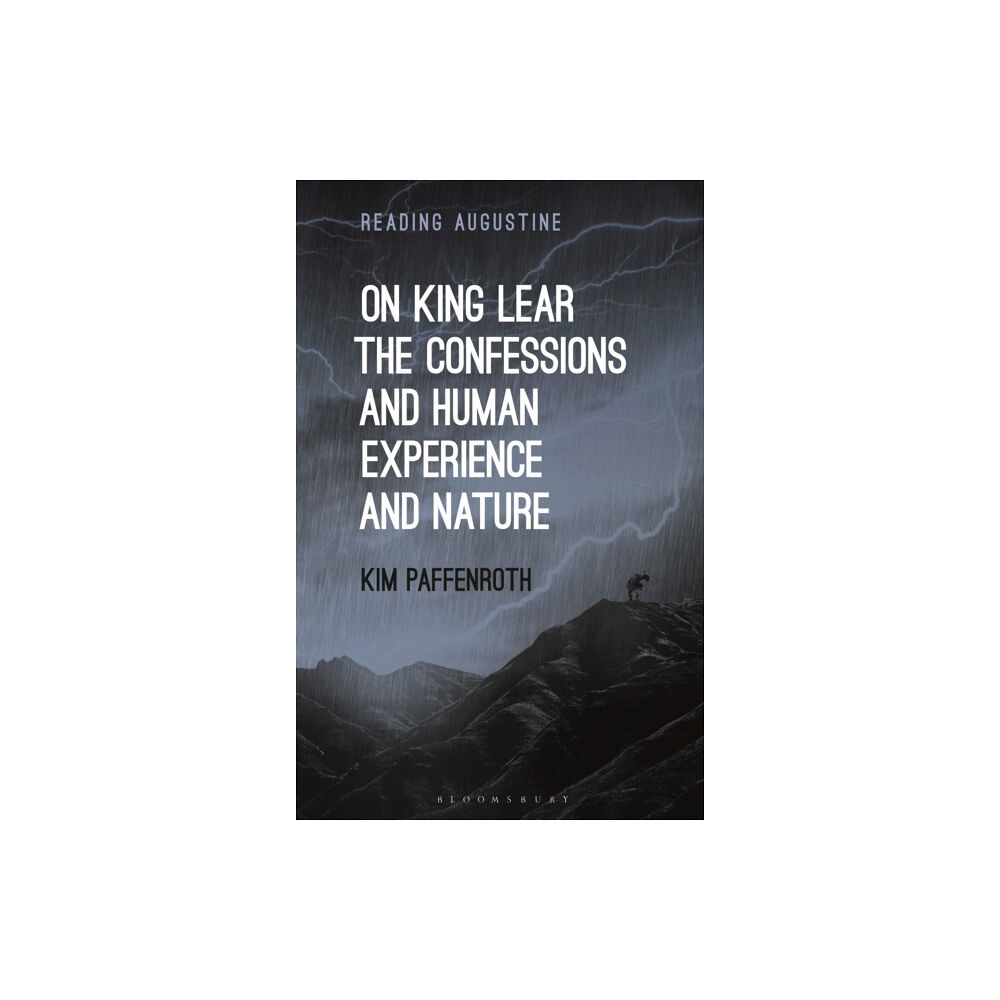 Bloomsbury Publishing PLC On King Lear, The Confessions, and Human Experience and Nature (häftad, eng)