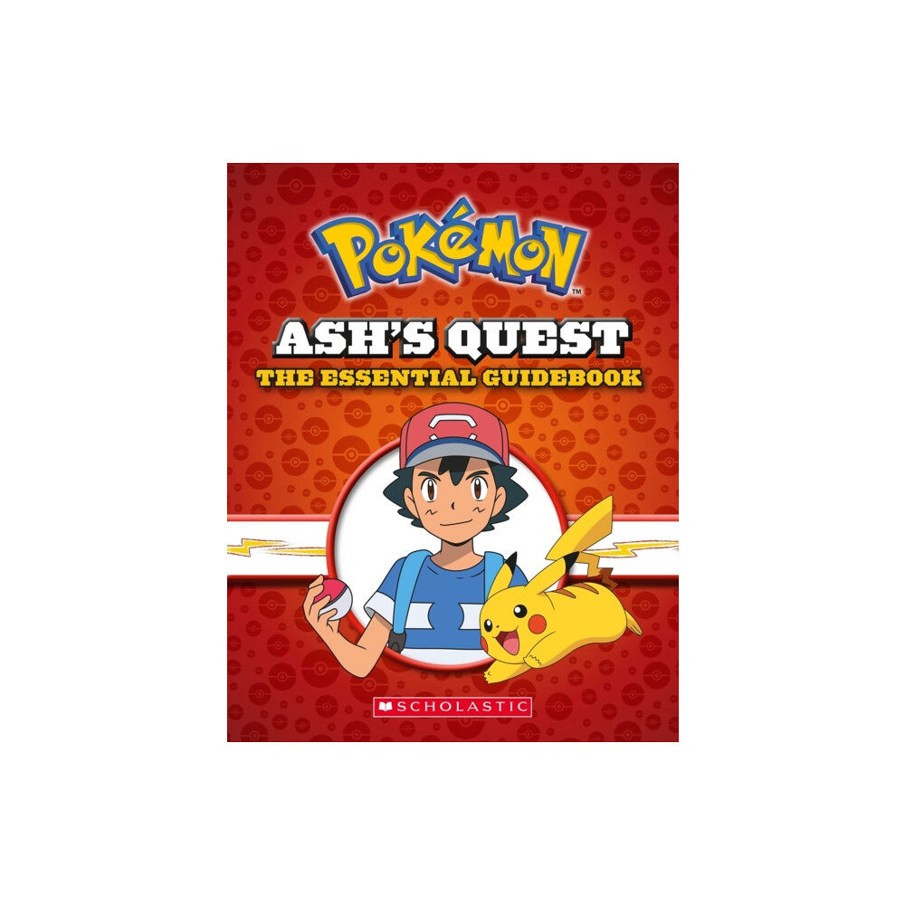 Scholastic US Ash's Quest: The Essential Handbook (Pokemon) (inbunden, eng)