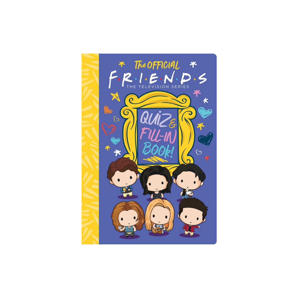 Scholastic US The Official Friends Quiz and Fill-In Book! (inbunden, eng)