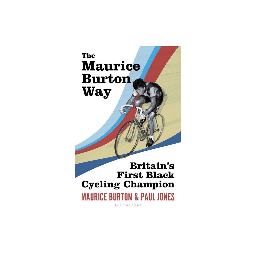 Bloomsbury Publishing PLC The Maurice Burton Way (inbunden, eng)
