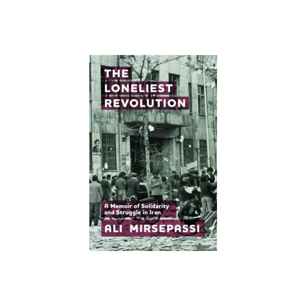 Edinburgh university press The Loneliest Revolution (häftad, eng)