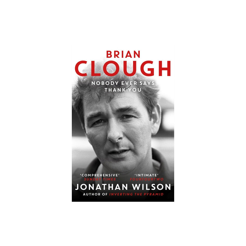 Orion Publishing Co Brian Clough: Nobody Ever Says Thank You (häftad, eng)