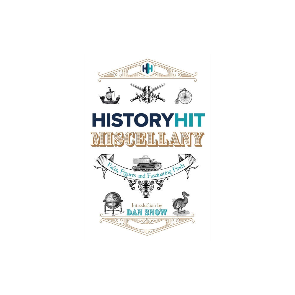 Hodder & Stoughton The History Hit Miscellany of Facts, Figures and Fascinating Finds introduced by Dan Snow (häftad, eng)